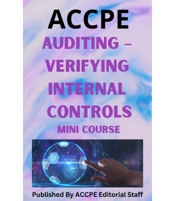 Auditing – Verifying Internal Controls  2023 Mini Course